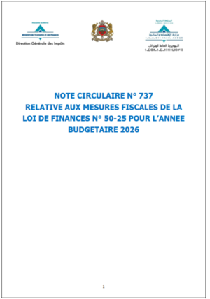 Note circulaire N°737 Loi de Finances 2026 Maroc